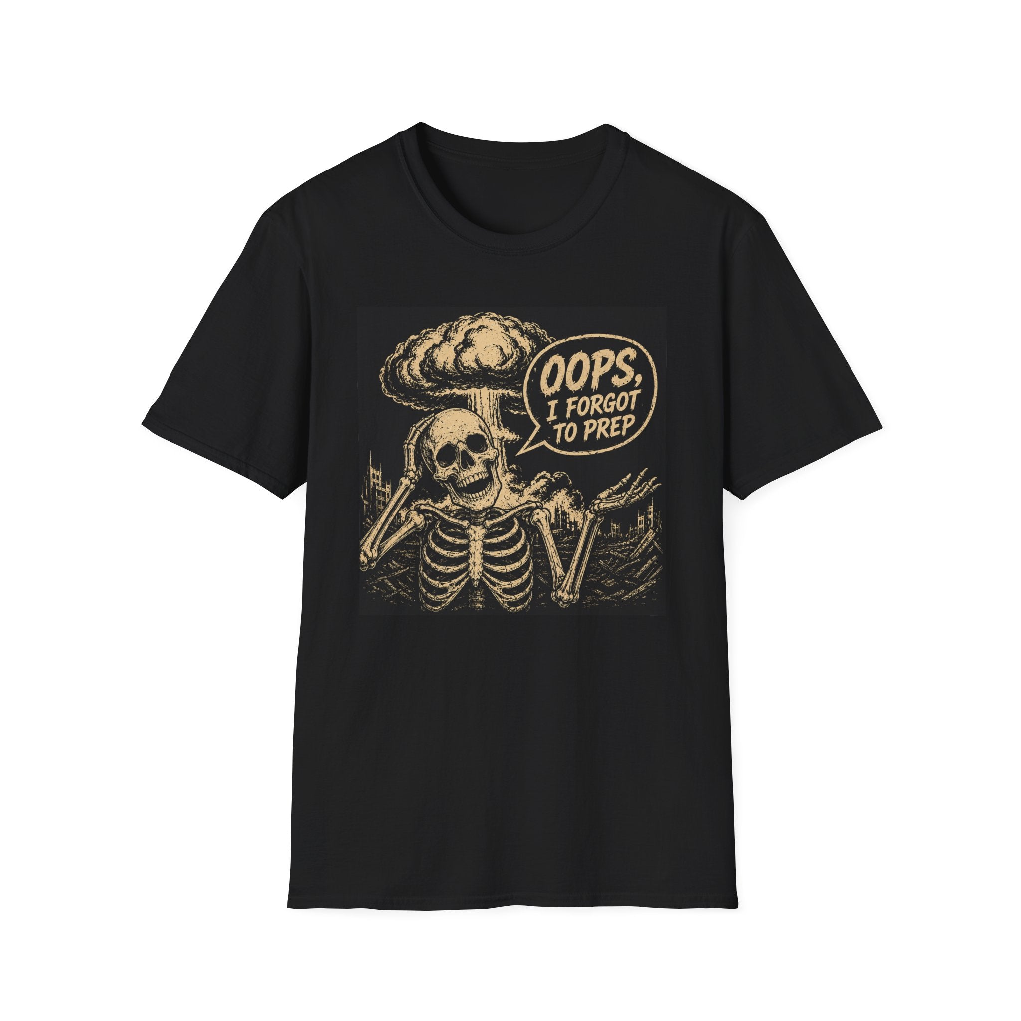 I Forgot to Prep T-Shirt